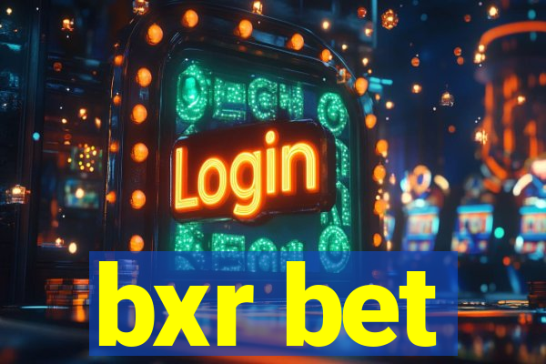 bxr bet